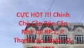 CỰC HOT !!! Chính Chủ Cần Bán Căn Nhà Tại KP.1, P. Thạnh Lộc, Quận 12, TP.HCM